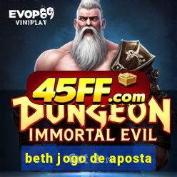 beth jogo de aposta